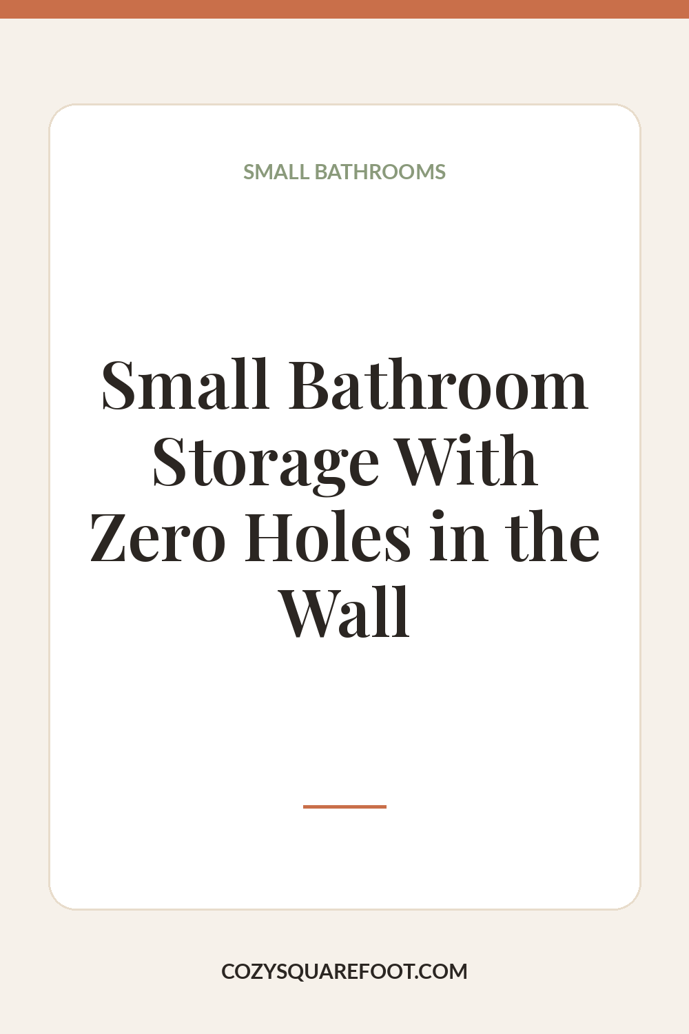 Small Apartment Bathroom Ideas: Storage and Style With No Drilling